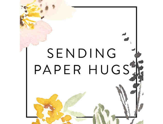 SENDING PAPER HUGS - $50 GIFT CERTIFICATE AND (2) FREE HOMEMADE CARDS