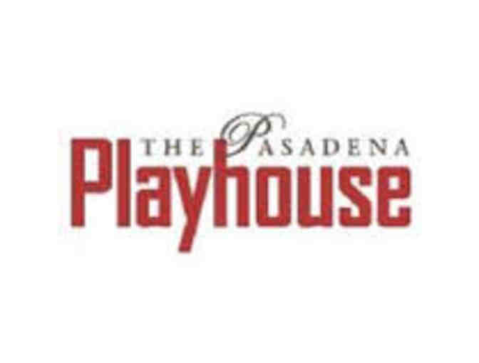 5 tickets to the Pasadena Playhouse