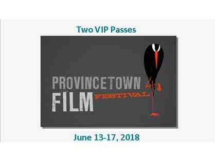 2 VIP Passes to the 2018 Provincetown Independent Film Festival (PIFF)