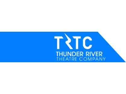 2 season passes to the 2024-2025 Season from Thunder River Theatre Company