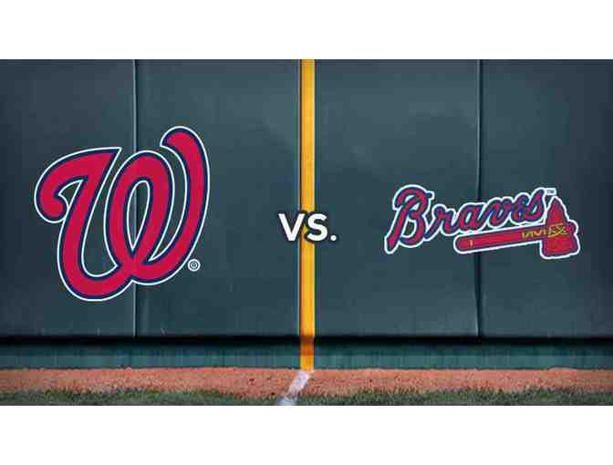 Washington Nationals vs Atlanta Braves - Four (4) Tickets