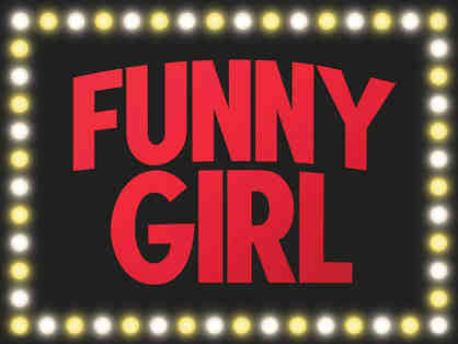 Funny Girl - 2 Tickets