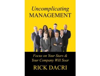 One-hour Consultation with Rick Dacri and Signed Copy of Uncomplicating Management