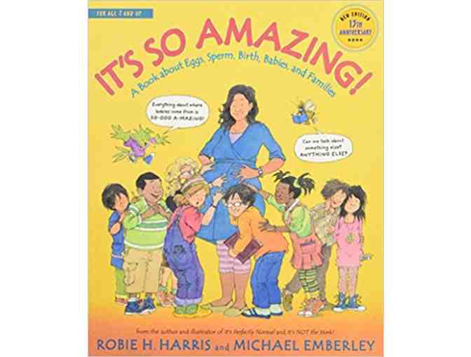 It's So Amazing: A Book about Eggs, Sperm, Birth, Babies, and Families