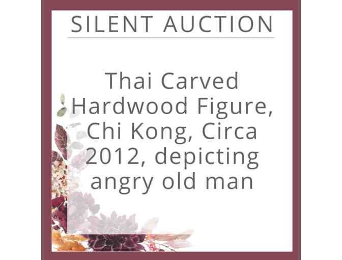 Thai Carved Hardwood Figure, Chi Kong, Circa 2012, depicting angry old man