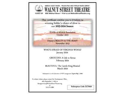 2 tickets to Winning Bidder's Choice of Show @ Walnut St. Theatre in Philadelphia