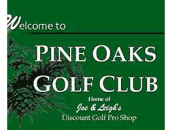 Four 9-hole rounds of golf at Pine Oaks (Mon-Fri mornings) two available