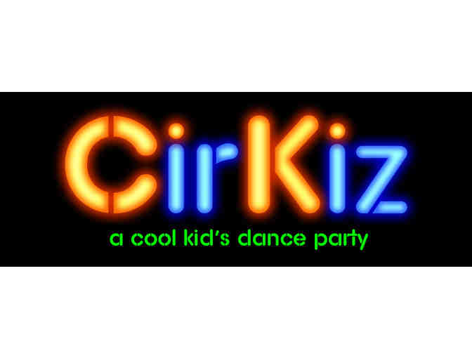 4 Tickets (Family Pack) to Cirkiz-Kid's Dance Party