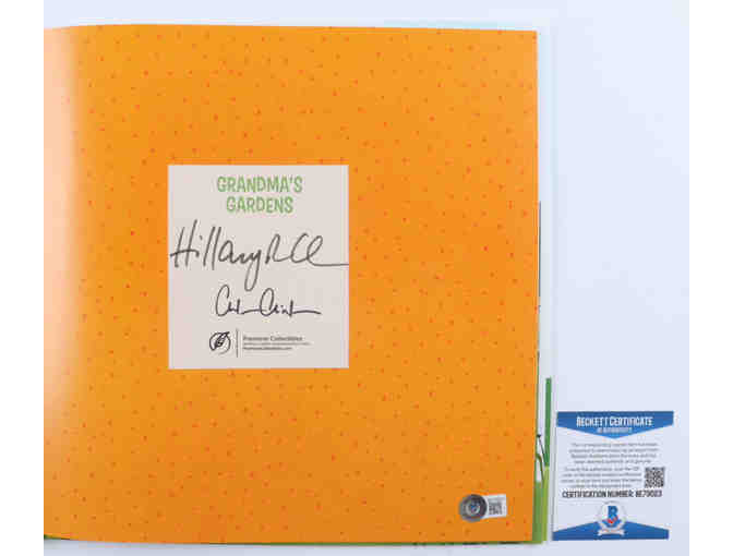 Enjoy Hillary Clinton & Chelsea Clinton Signed 'Grandma's Gardens' Hardcover Book (Beckett