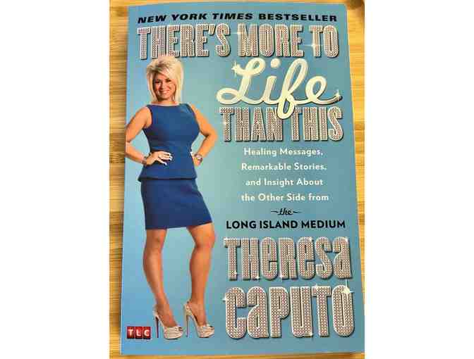 Autographed Book - There's More To Life Than This by Theresa Caputo