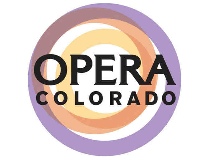 Two orchestra level tickets to Opera Colorado