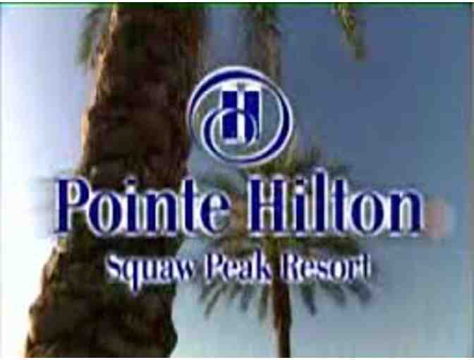 Phoenix, AZ / Pointe Hilton Squaw Peak Resort (2 night suite stay + breakfast)