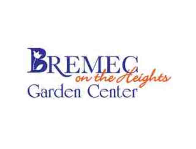 $50 Gift Card to Bremec Garden Center