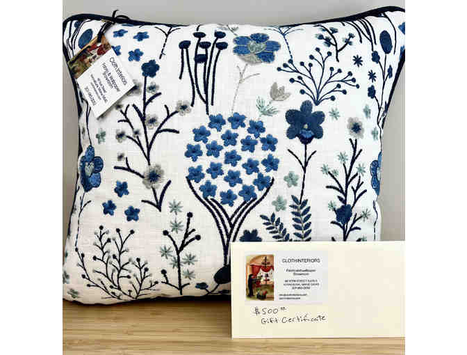 $500 Gift Certificate and Custom Decorative Pillow donated by Cloth Interiors
