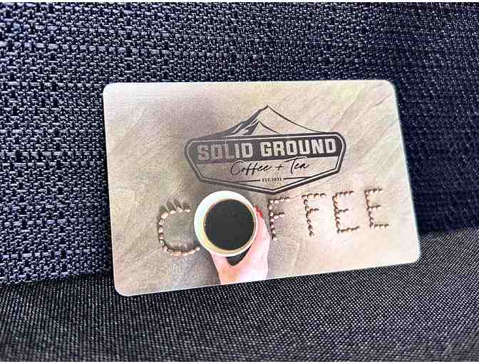 $25 Gift Card and T-Shirt from Solid Ground Coffee and Tea