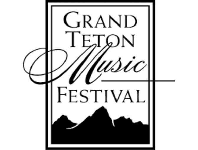 Two tickets to any Grand Teton Music Festival Concert