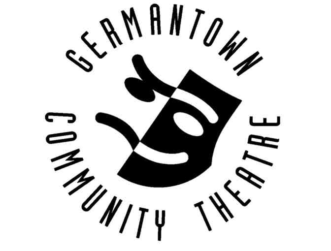 Germantown Community Theatre 2014- 2015 Seven Ticket Season Membership