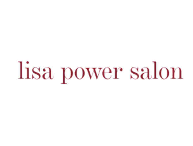 LISA POWER SALON- Gift Certificate haircut with Marie