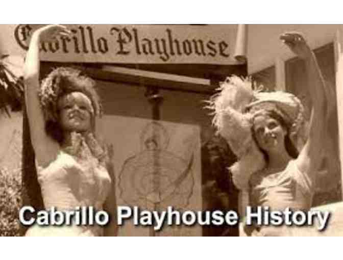 2 tickets to see any show at the Cabrillo Playhouse