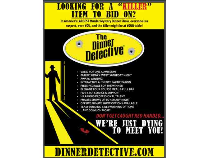 One admission to The Dinner Detective Murder Mystery Dinner Theater in Los Angeles