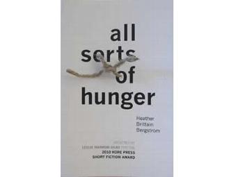 All Sorts of Hunger by Heather Brittain Bergstrom