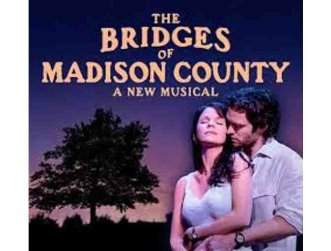 4 Tickets to Bridges of Madison County at Ahmanson Theatre in LA Dec. 12, 2015