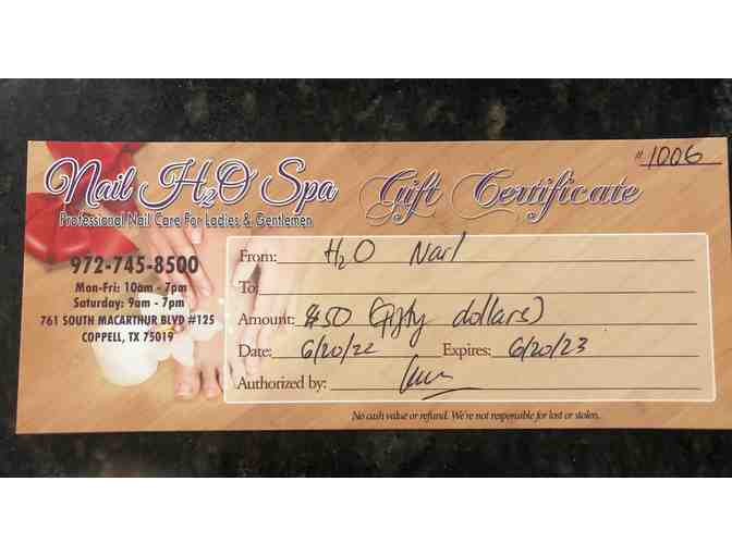 H2O Nail Spa - $50 gift certificates