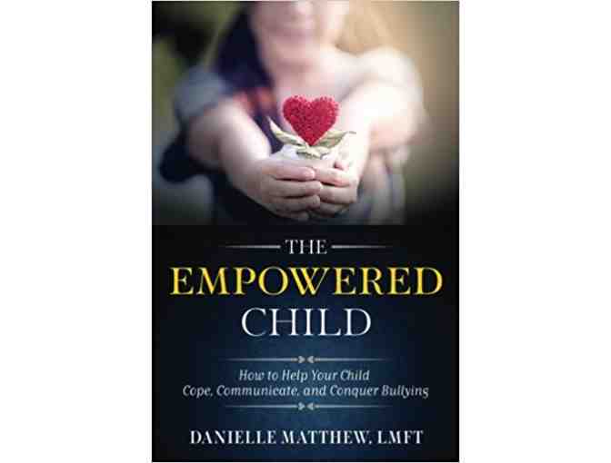 The Empowered Child Book and Consultation w/ Danielle Matthew, LMFT