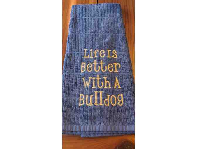 LIFE IS BETTER WITH A BULLDOG KITCHEN TOWEL