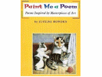 Paint Me a Poem, Poems Inspired by Masterpieces of