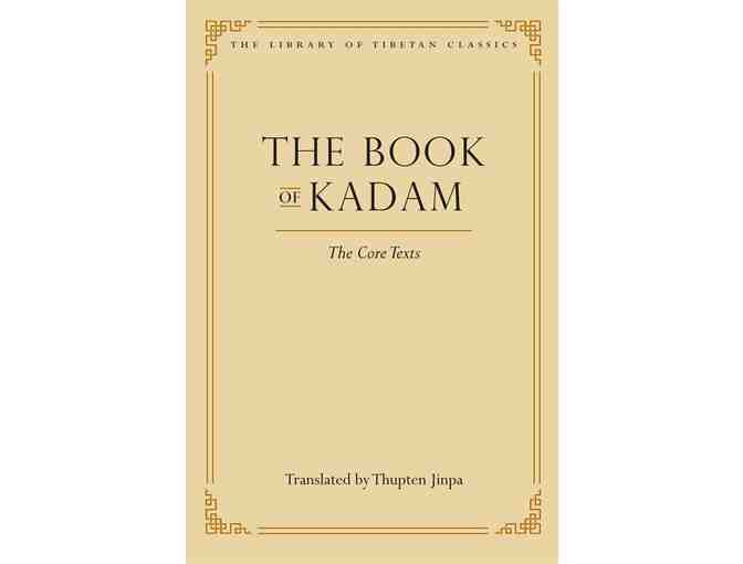 The Book of Kadam: The Core Texts - Signed by Thupten Jinpa