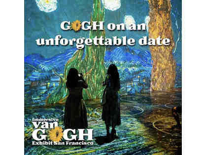 2 tickets to the Immersive Van Gogh Exhibit San Francisco