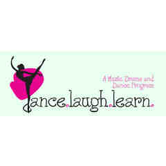 Dance. Laugh. Learn