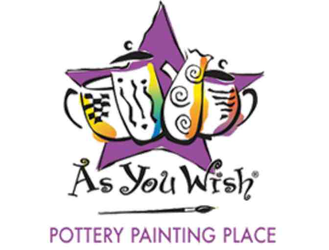 Be creative with a Family Fun Pass for As You Wish Pottery Painting Place.