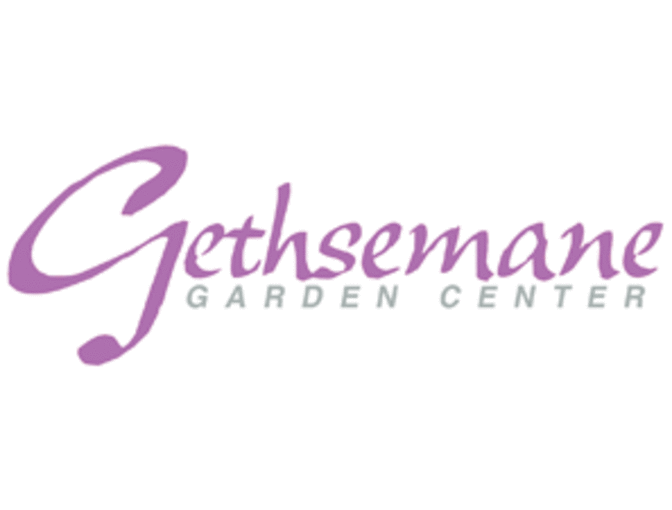 $50 Gift Card to Gethsemane Garden Center