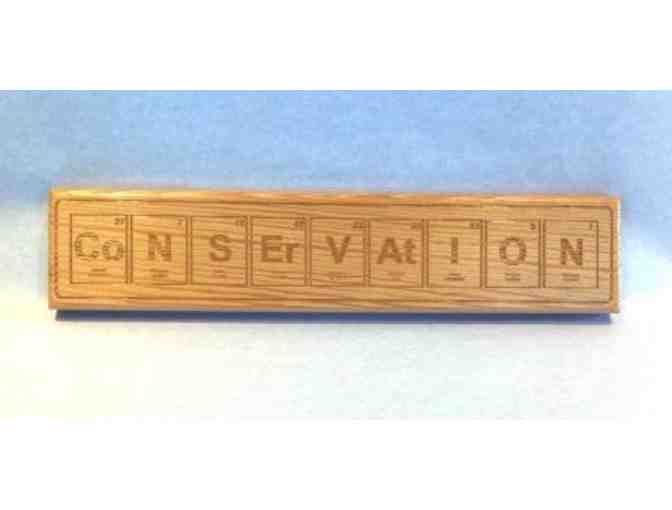 'CoNSErVAtION' Wood Sign