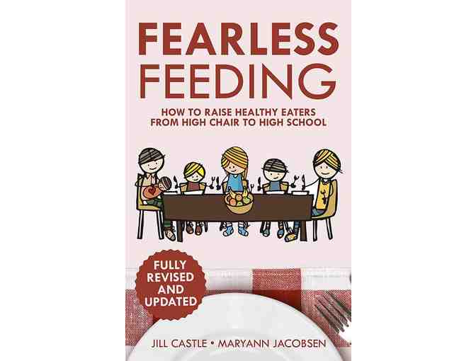 Three (3) Signed Books by Childhood Nutrition Expert, Jill Castle MS, RDN, CDN
