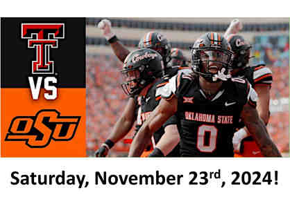 OSU Hosts Texas Tech - Two CORPORATE SUITE Tickets for November 23rd