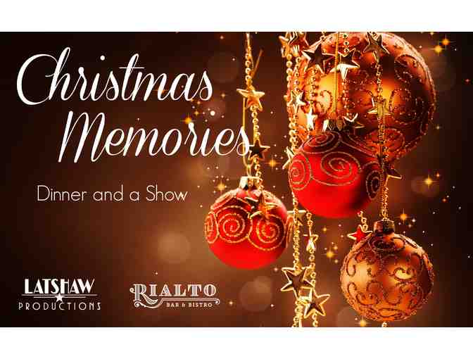 Christmas Memories . . . Dinner and a Show