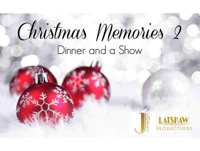 Christmas Memories 2 . . . Dinner and a Show