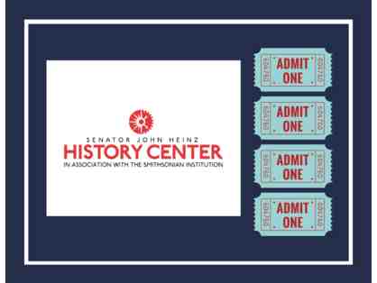 Four tickets to the Heinz History Center