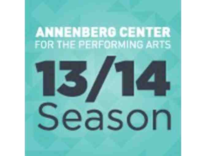 Two Tickets to a 2013/2014 Annenberg Center Performance