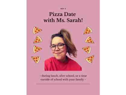 Pizza Date with Ms. Sarah!