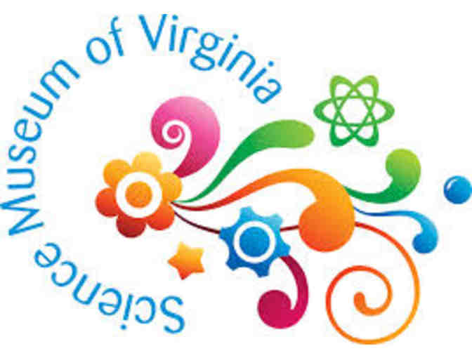 4 complimentary passes to the Science Museum of Virginia