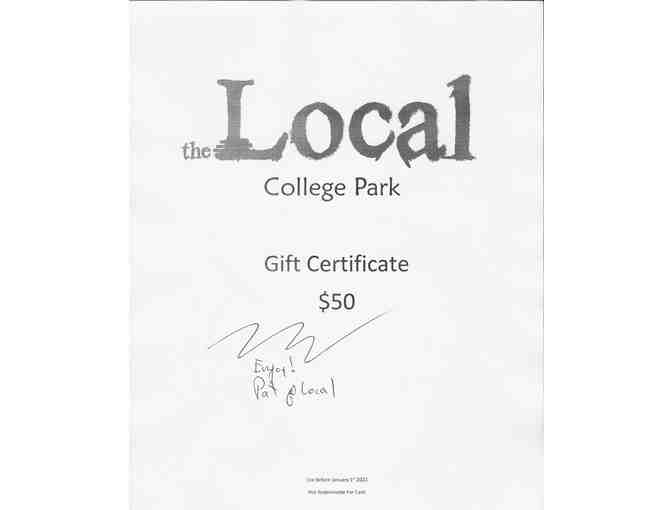 LATE ADDITION $50 Gift Certificate at The Local Bar and Grill College Park
