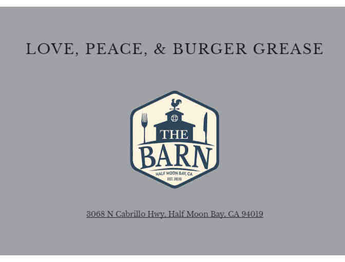 Enjoy a burger meal at THE BARN in Half Moon Bay -- $25 Gift Certificate