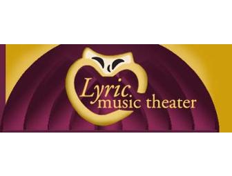 2 tickets to a show at Lyric Music Theater