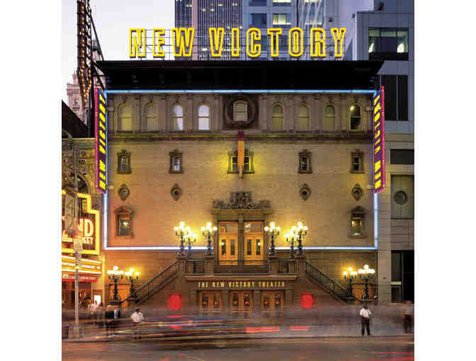 2 Tickets to The New Victory Theater 2016-2017 Season