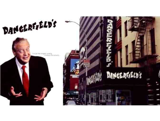 4 Tickets to Dangerfield's Comedy Club in NYC!