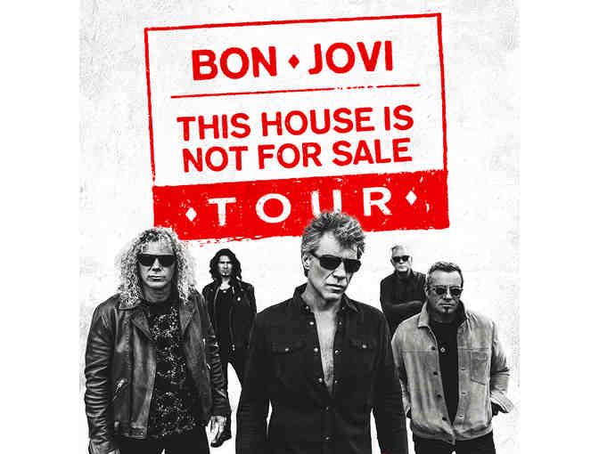 2 Bon Jovi Tickets - This House Is Not For Sale Tour April 7, 2018